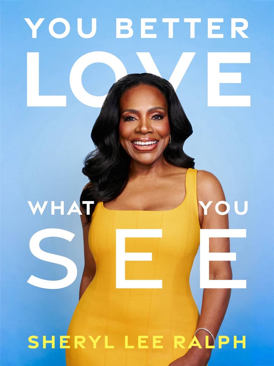 Sheryl Lee Ralph’s upcoming book, ‘You Better Love What You See’, will be released on April 6, 2027.