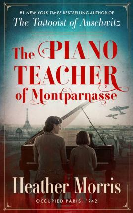 
This cover image of The Piano Teacher of Montparnasse by Heather Morris. 