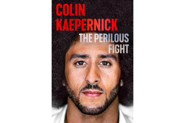 This cover image released by Legacy Lit shows ‘The Perilous Fight’ by Colin Kaepernick. 