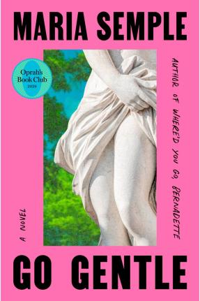 This cover image, released by G.P. Putnam’s Sons, shows ‘Go Gentle’ by Maria Semple. 